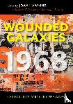  - Wounded Galaxies 1968