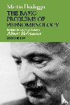 Heidegger, Martin - The Basic Problems of Phenomenology, Revised Edition
