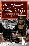 Taylor, Walter - Four Years with General Lee