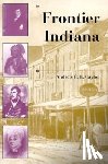 Cayton, Andrew R. L. - Frontier Indiana