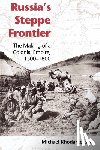 Khodarkovsky, Michael - Russia's Steppe Frontier