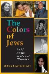 Kaye/Kantrowitz, Melanie - The Colors of Jews