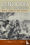  - Genocides by the Oppressed