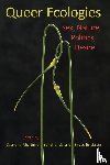 Mortimer-Sandilands, Catriona, Erickson, Bruce - Queer Ecologies