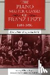  - The Piano Master Classes of Franz Liszt, 1884–1886