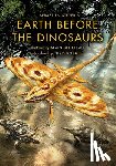 Steyer, Sebastien - Earth Before the Dinosaurs