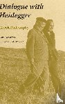  - Dialogue with Heidegger
