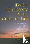 Putnam, Hilary - Jewish Philosophy as a Guide to Life