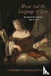 Gordon-Seifert, Catherine - Music and the Language of Love