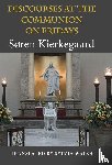 Kierkegaard, Søren - Discourses at the Communion on Fridays