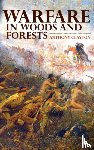 Clayton, Anthony - Warfare in Woods and Forests