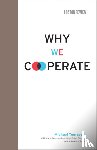 Tomasello, Michael (Duke University) - Why We Cooperate