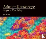 Borner, Katy (Victor H. Yngve Professor of Information Science - Atlas of Knowledge