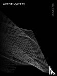  - Active Matter