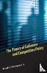 Harrington, Joseph E. - The Theory of Collusion and Competition Policy