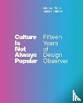  - Culture Is Not Always Popular