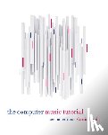 Roads, Curtis - The Computer Music Tutorial, second edition