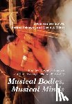 Schyff, Dylan Van Der, Schiavio, Andrea - Musical Bodies, Musical Minds