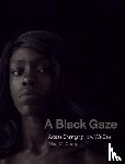Campt, Tina M. - A Black Gaze