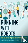 Toppo, Greg, Tracy, Jim - Running with Robots