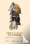Planer, Ronald, Sterelny, Kim - From Signal to Symbol