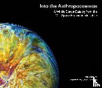 Ekblaw, Ariel, Coleman, Catherine - Into the Anthropocosmos