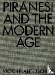 Tschudi, Victor Plahte - Piranesi and the Modern Age