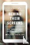 Weinstein, Emily, James, Carrie - Behind Their Screens