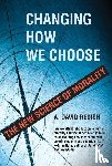 Redish, A. David - Changing How We Choose - The New Science of Morality