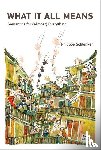 Schlenker, Philippe - What It All Means