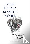 Floreano, Dario, Nosengo, Nicola - Tales from a Robotic World