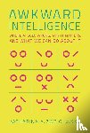 Zweig, Katharina A., Block-Harley, Noah - Awkward Intelligence