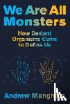 Mangham, Andrew - We Are All Monsters