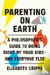 Cripps, Elizabeth - Parenting on Earth