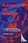 Svelch, Jaroslav - Player vs. Monster