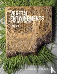  - Vegetal Entwinements in Philosophy and Art