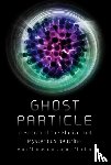 Chodos, Alan, Riordon, James - Ghost Particle