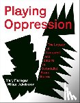 Flanagan, Mary, Jakobsson, Mikael - Playing Oppression