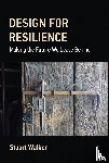 Walker, Stuart - Design for Resilience