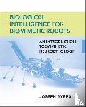 Ayers, Joseph - Biological Intelligence for Biomimetic Robots