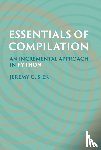 Siek, Jeremy G. - Essentials of Compilation