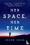 Ghose, Shohini - Her Space, Her Time