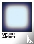 Rice, Charles - Atrium