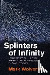 Wolverton, Mark - Splinters of Infinity