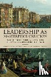 Spinosa, Charles, Hancocks, Matthew - Leadership as Masterpiece Creation
