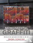Schacter, Rafael - Monumental Graffiti