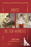 Brodell, Ria, Vargas, Chris E. - More Butch Heroes