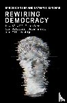 Schneier, Bruce, Sanders, Nathan E. - Rewiring Democracy