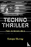 Murray, Soraya - Technothriller