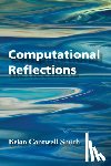 Smith, Brian Cantwell - Computational Reflections